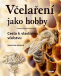 Včelaření jako hobby