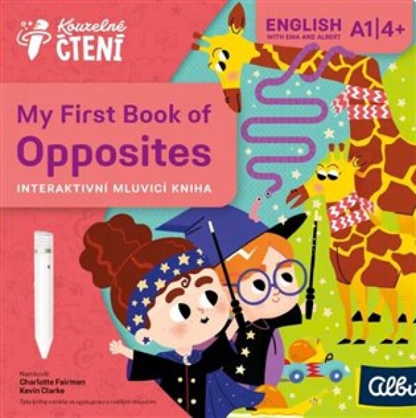 Kouzelné čtení - My First Book of Opposites