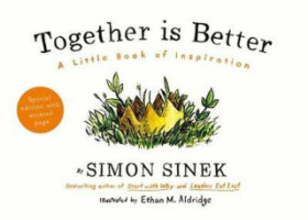 Together is Better Little Book of Inspiration Simon Sinek