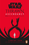 Star Wars: Thrawn Ascendancy : (Book 2: Greater Good), 1. vydání - Timothy Zahn