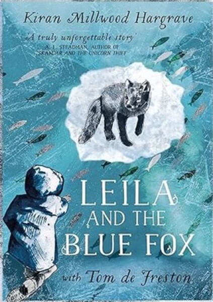 Leila and the Blue Fox Kiran Millwood