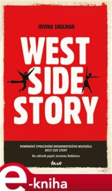 West Side Story - Irving Shulman e-kniha