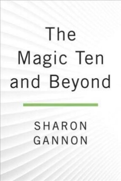 The Magic Ten and Beyond - Sharon Gannon