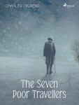 The Seven Poor Travellers - Charles Dickens