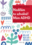 Nedělám to schválně! Mám ADHD - Fintan O'Regan, Zoe Beezer