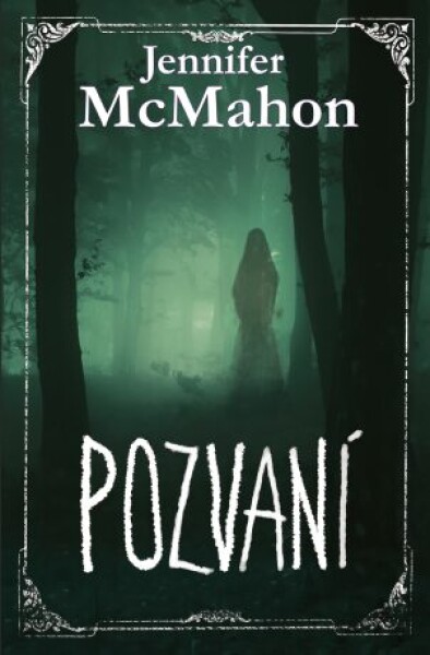 Pozvaní Jennifer McMahon