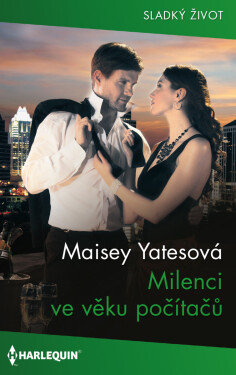 Milenci ve věku počítačů - Maisey Yatesová