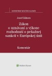 Zákon uznávaní výkone rozhodnutí peňažnej sankcii Európskej únii