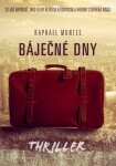 Báječné dny Raphael Montes