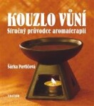 Kouzlo vůní - Šárka Pavličová