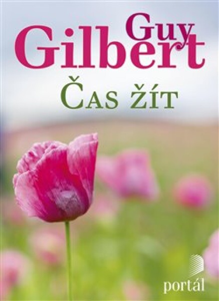 Čas žít - Guy Gilbert