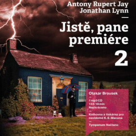 Jistě, pane premiére 2 - Jonathan Lynn, Antony Rupert Jay - audiokniha