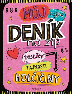 Můj tajný deník na zip - kolektiv autorů