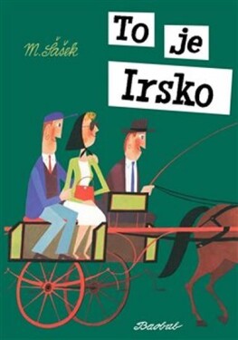 To je Irsko Miroslav Šašek