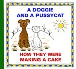 Doggie and Pussycat How They Were Making Cake Josef Čapek
