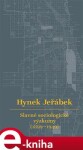 Slavné sociologické výzkumy (1899–1949) Hynek Jeřábek