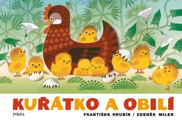 Kuřátko a obilí - Zdeněk Miler