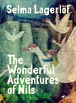 The Wonderful Adventures of Nils - Selma Lagerlöf