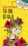 Tri dni do raja Silvia Bystričanová