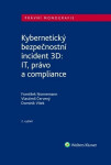 Kybernetický bezpečnostní incident 3D - IT, právo a compliance - František Nonnemann