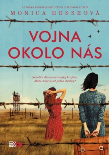 Vojna okolo nás - Monica Hesseová