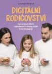 Digitální rodičovství Carrie Rogers-Whitehead