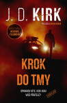 Krok do tmy - J. D. Kirk