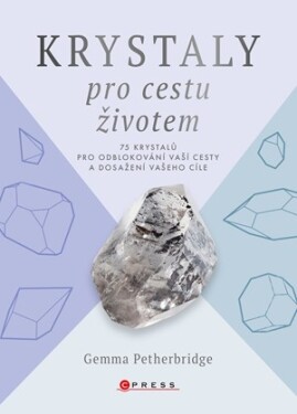 Krystaly pro cestu životem pro