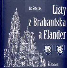Listy Brabantska Flander Ivo Šebestík
