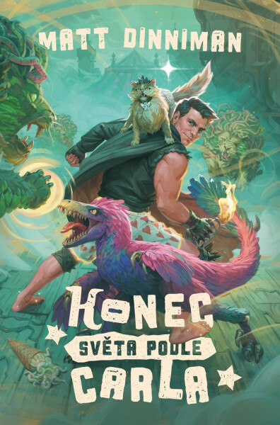 Konec světa podle Carla - Matt Dinniman