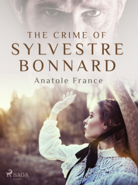 The Crime of Sylvestre Bonnard - Anatole France - e-kniha
