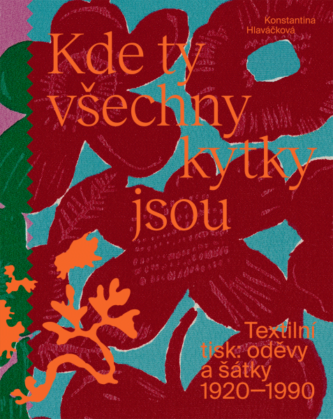 Kde ty všechny kytky jsou - Konstantina Hlaváčková