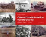 Československá armáda ve fotografiích 1945-1960.1.díl Martin Dubánek