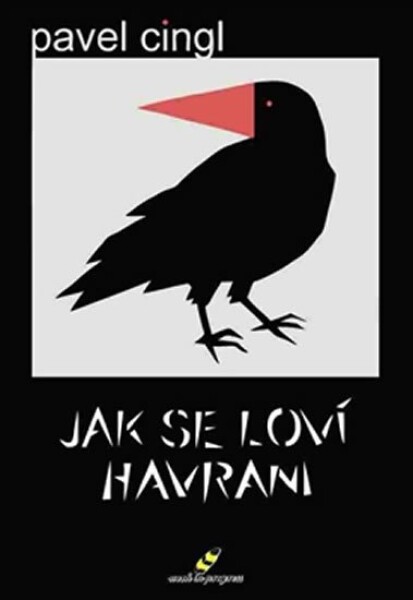 Jak se loví havrani Pavel Cingl