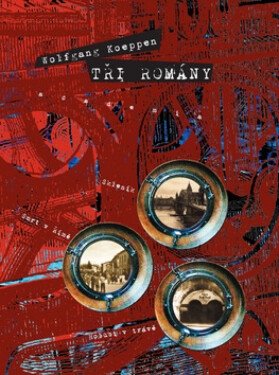 Tři romány - Koeppen Wolfgang