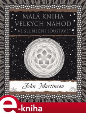 Malá kniha velkých náhod John Martineau