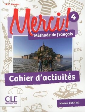 Merci! 4/A2: Cahier d´activités - Anne-Cécile Couderc