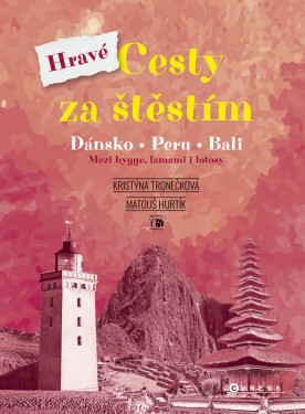 Hravé cesty za štěstím - Kristýna Tronečková