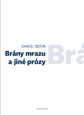 Brány mrazu jiné prózy