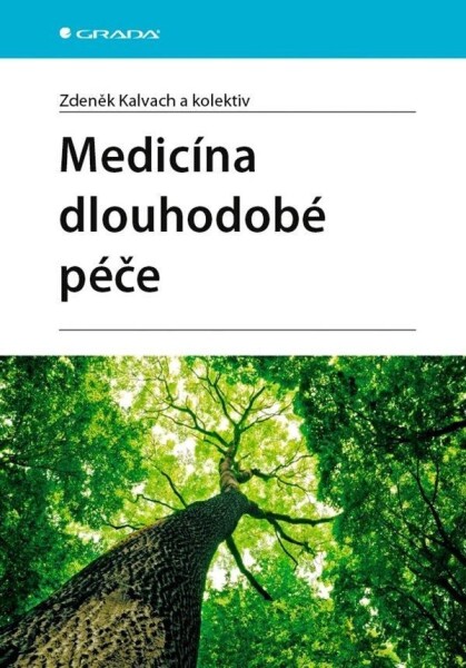 Medicína dlouhodobé péče - Zdeněk Kalvach