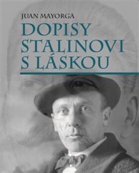 Dopisy Stalinovi láskou