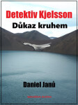 Důkaz kruhem - Daniel Janů - e-kniha