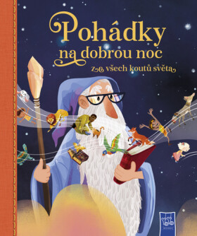 Pohádky na dobrou noc ze všech koutů světa.