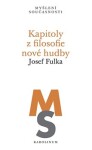 Kapitoly filosofie nové hudby Josef Fulka