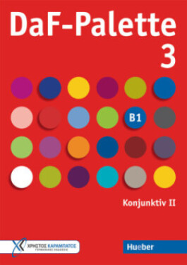 DaF Palette B1  3: Konjunktiv II - Frangou, Eleni