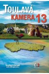 Toulavá kamera 13 - Iveta Toušlová, Marek Podhorský, Josef Maršál