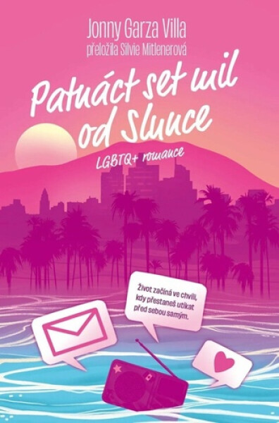 Patnáct set mil od Slunce - Villa Jonny Garza