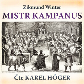 Mistr Kampanus - Zikmund Winter - audiokniha