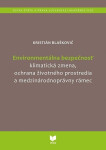 Environmentálna bezpečnosť (slovensky) - Kristián Blaškovič
