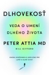 Dlhovekosť - Peter Attia